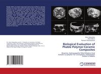 Produktbild: Biological Evaluation of Pliable Polymer-Ceramic Composites