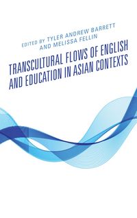 Produktbild: Transcultural Flows of English and Education in Asian Contexts