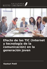 Produktbild: Efecto de las TIC (Internet y tecnolog&iacute;a de la comunicaci&oacute;n) en la generaci&oacute;n joven