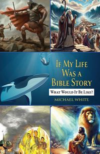 Produktbild: If My Life Were a Bible Story