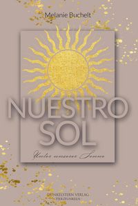 Produktbild: Nuestro Sol - Unter unserer Sonne