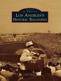 Produktbild: Los Angeles's Historic Ballparks