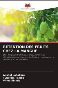 Produktbild: R&Eacute;TENTION DES FRUITS CHEZ LA MANGUE