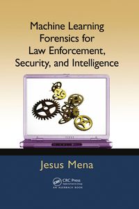 Produktbild: Machine Learning Forensics for Law Enforcement, Security, and Intelligence