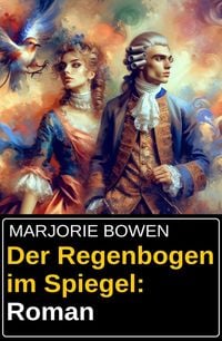 Produktbild: Der Regenbogen im Spiegel: Roman