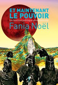 Produktbild: Et maintenant le pouvoir : un horizon politique afrof&eacute;ministe