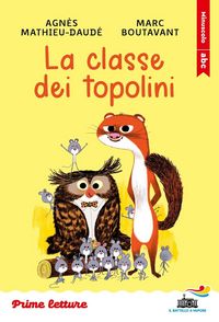 Produktbild: La classe dei topolini. Stampatello minuscolo