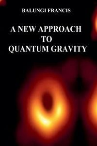 Produktbild: A New Approach to Quantum Gravity