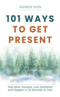 Produktbild: 101 Ways to Get Present