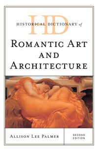Produktbild: Historical Dictionary of Romantic Art and Architecture