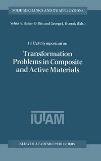 Produktbild: IUTAM Symposium on Transformation Problems in Composite and Active Materials