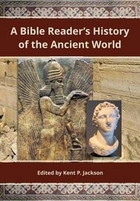 Produktbild: A Bible Reader's History of the Ancient World