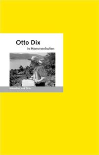 Bild vom Artikel Otto Dix in Hemmenhofen vom Autor Bernd Erhard Fischer