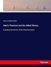 Produktbild: Abel's Theorem and the Allied Theory