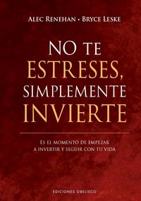 Produktbild: No Te Estreses, Simplemente Invierte