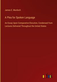 Produktbild: A Plea for Spoken Language