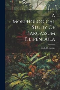 Produktbild: A Morphological Study Of Sargassum Filipendula