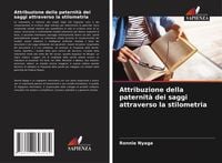 Produktbild: Attribuzione della paternit&agrave; dei saggi attraverso la stilometria