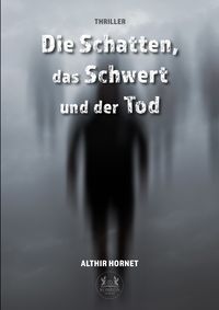 Produktbild: Die Schatten, das Schwert und der Tod
