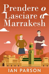 Produktbild: Prendere o lasciare a Marrakesh