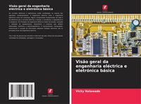 Produktbild: Vis&atilde;o geral da engenharia el&eacute;ctrica e eletr&oacute;nica b&aacute;sica