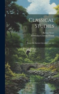 Produktbild: Classical Studies: Essays On Ancient Literature and Art