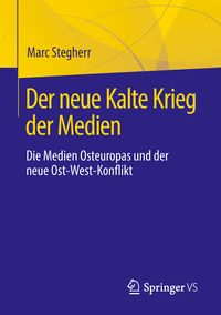 Produktbild: Der neue Kalte Krieg der Medien