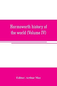 Produktbild: Harmsworth history of the world (Volume IV)