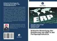 Produktbild: Kritische Bewertung der Einf&uuml;hrung von ERP in der Fertigungsindustrie