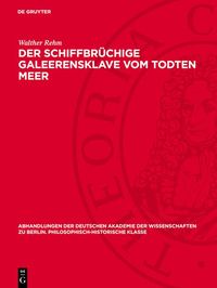Produktbild: Der schiffbr&uuml;chige Galeerensklave vom Todten Meer
