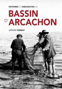Produktbild: Histoires et anecdotes du Bassin d'Arcachon
