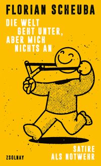 Produktbild: Die Welt geht unter, aber mich nichts an