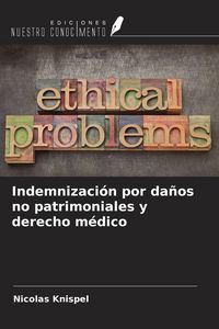 Produktbild: Indemnizaci&oacute;n por da&ntilde;os no patrimoniales y derecho m&eacute;dico