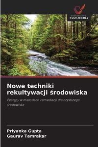Produktbild: Nowe techniki rekultywacji &iquest;rodowiska