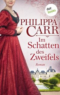 Produktbild: Im Schatten des Zweifels: Die T&ouml;chter Englands - Band 11