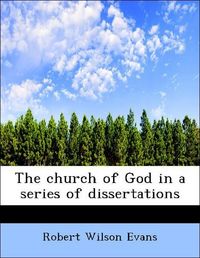 Produktbild: Evans, R: Church of God in a series of dissertations