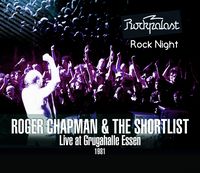 Produktbild: Roger Chapman & The Shortlist - Live at Grugahalle Essen 1981/'Live at Rockpalast' Rock Night (+ 2 CDs)