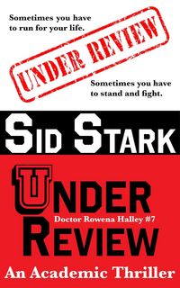 Produktbild: Under Review: An Academic Thriller (Doctor Rowena Halley, #7)