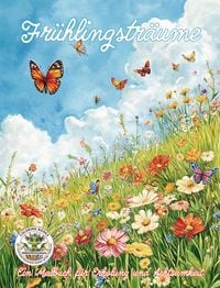 Produktbild: Frühlingsträume - Ein Malbuch für Erholung und Achtsamkeit