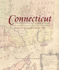 Produktbild: Virga, V: Connecticut: Mapping the Nutmeg State through Hist