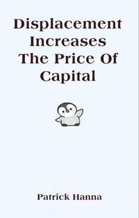 Produktbild: Displacement Increases The Price Of Capital