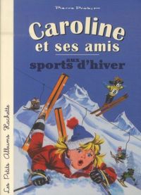 Produktbild: Caroline et ses amis aux sports d'hiver