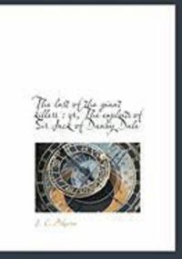 Produktbild: The Last of the Giant Killers: Or, the Exploits of Sir Jack of Danby Dale