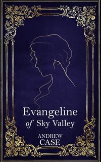 Produktbild: Evangeline of Sky Valley (Cristina of Aspen Aisle, #2)