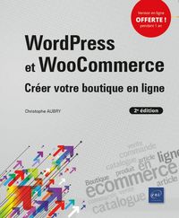 Produktbild: WordPress et WooCommerce : cr&eacute;er votre boutique en ligne