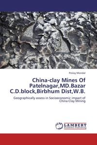Produktbild: China-clay Mines Of Patelnagar,MD.Bazar C.D.block,Birbhum Dist,W.B.