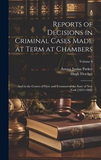 Produktbild: Reports of Decisions in Criminal Cases Made at Term at Chambers