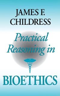 Produktbild: Practical Reasoning in Bioethics