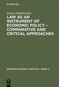 Produktbild: Law as an Instrument of Economic Policy - Comparative and Critical Approaches