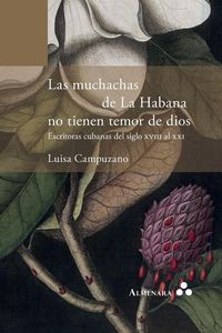 Produktbild: Las muchachas de La Habana no tienen temor de dios. Escritoras cubanas del siglo XVIII al XXI